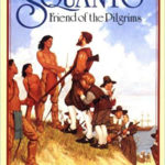 Squanto Friend of the Pilgrims