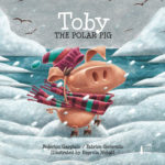 Toby the Polar Pig - Gargiulo / Genevois / Lund