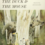 The Wolf, The Duck & The Mouse - Barnett / Klassen